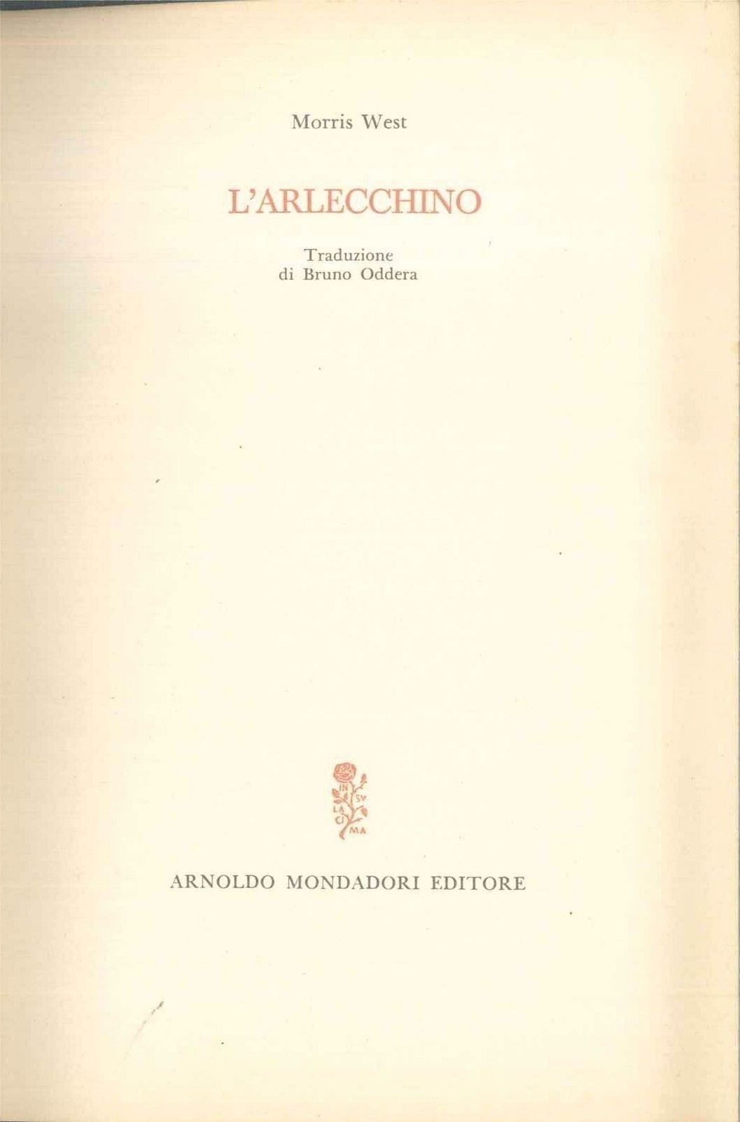 L'ARLECCHINO - MORRIS WEST - 1° ED. MONDADORI