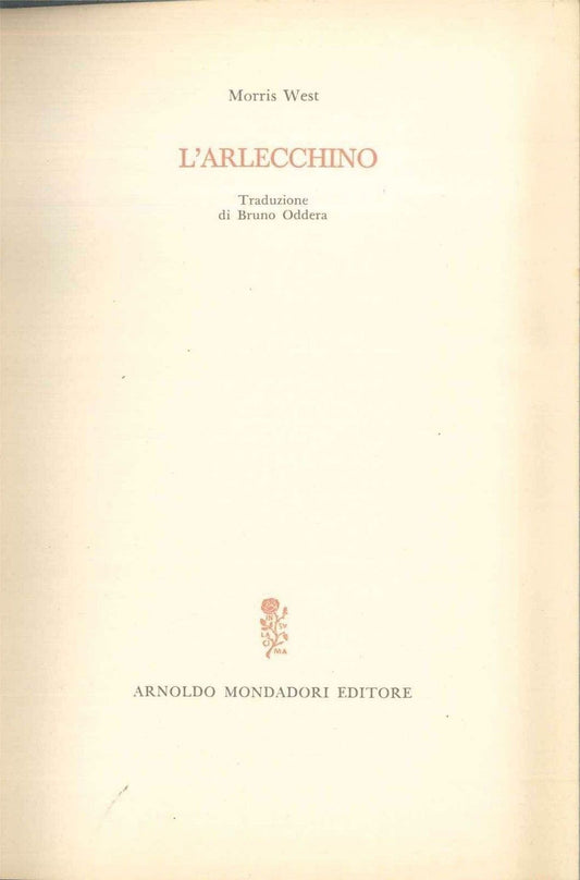 L'ARLECCHINO - MORRIS WEST - 1° ED. MONDADORI