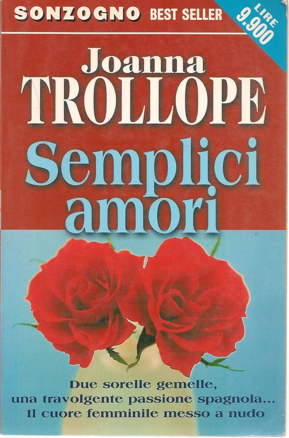 SEMPLICI AMORI -JOANNA TROLLOPE    ED. SONZOGNO 2000 - OUTLET DEL LIBRO