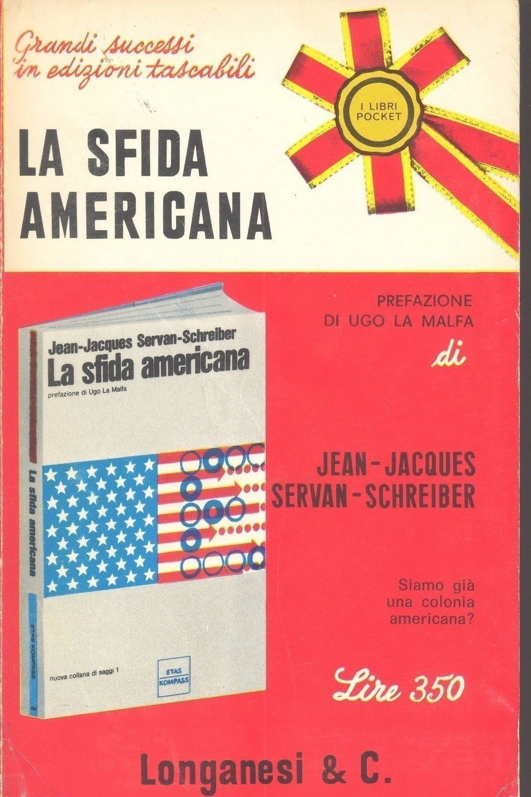 LA SFIDA AMERICANA - JEAN SERVAN - JACQUES SCHREIBER- LONGANESI POCKET