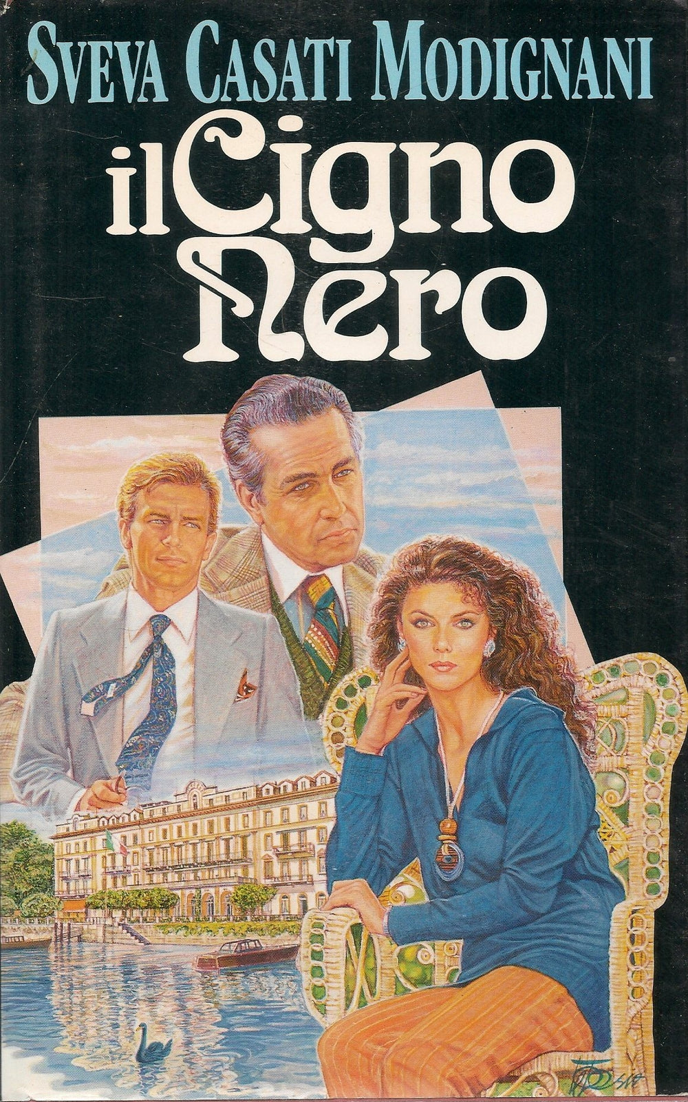 IL CIGNO NERO - SVEVA CASATI MODIGNANI - EDZIONE CLUB 1993
