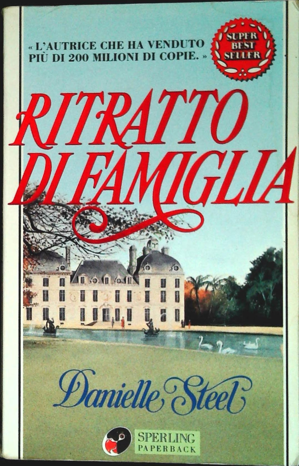 RITRATTO DI FAMIGLIA - DANIELLE STEEL - SPERLING 1994 - OUTLET DEL LIBRO