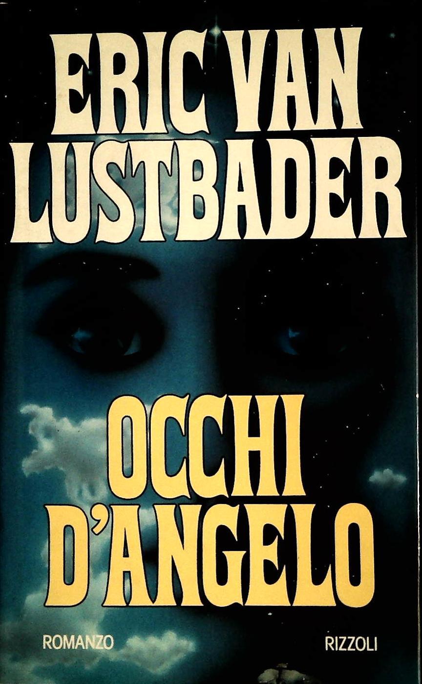 OCCHI D'ANGELO - ERIC VAN LUSTBADER