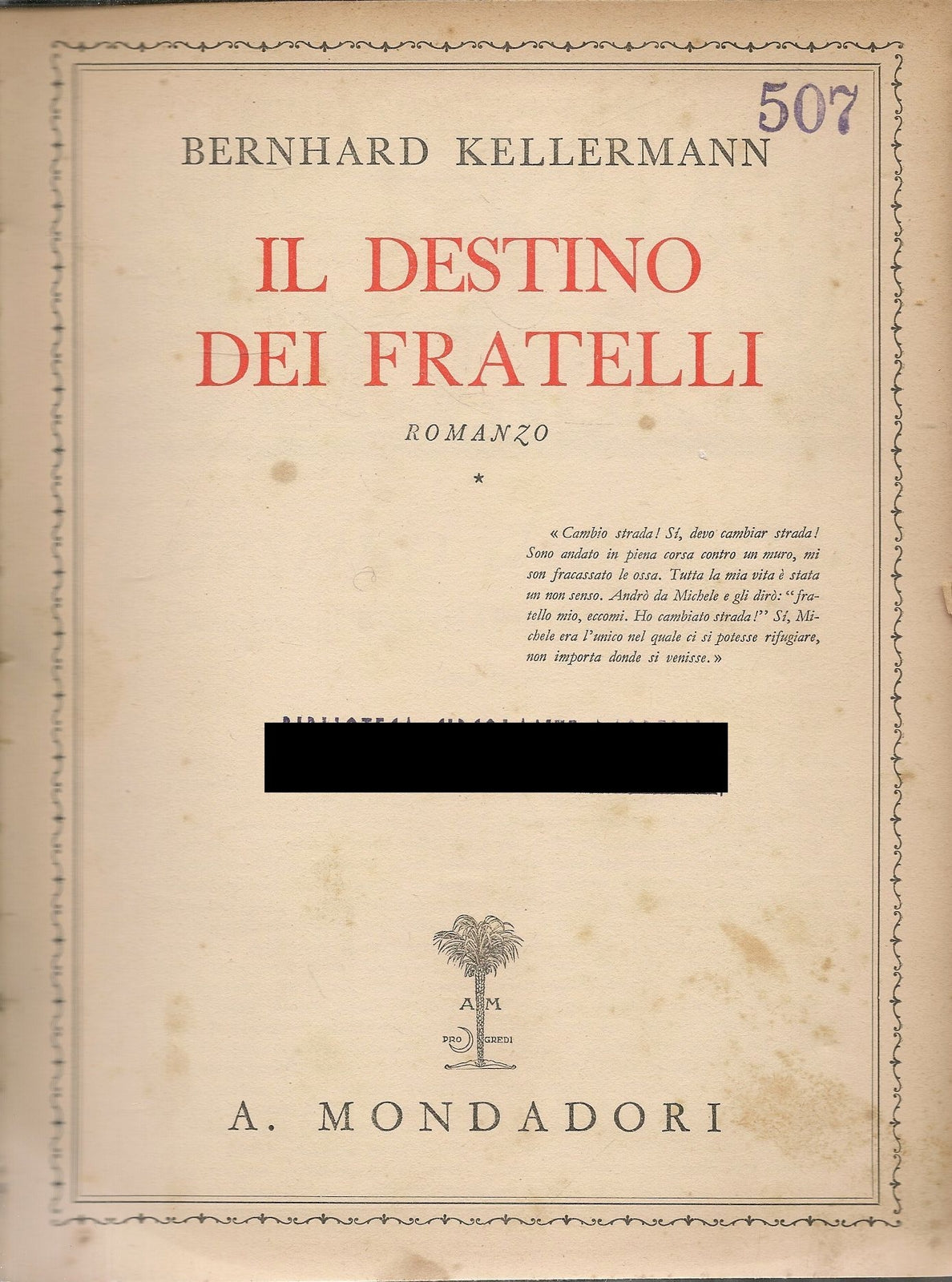 IL DESTINO DEI FRATELLI - BERNHARD KELLERMANN - MONDADORI 1934
