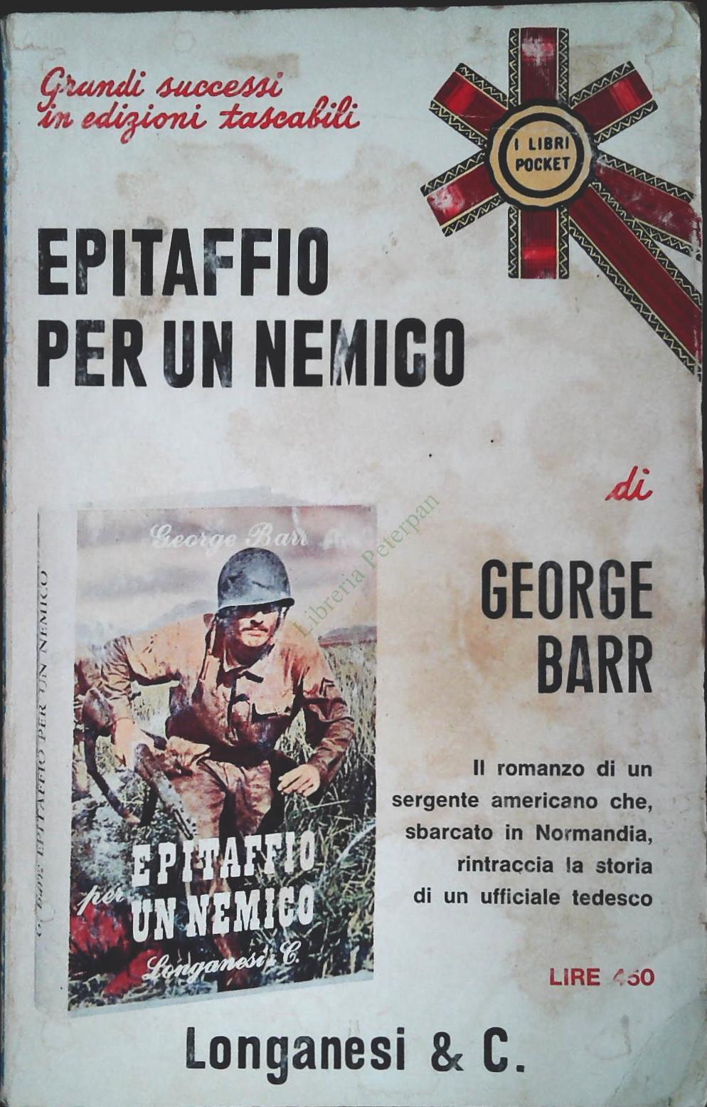 EPITAFFIO PER UN NEMICO -GEORGE BARR - LONGANESI 1972