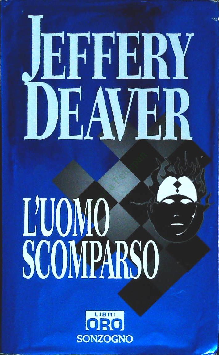 L'UOMO SCOMPARSO - JEFFERY DEAVER