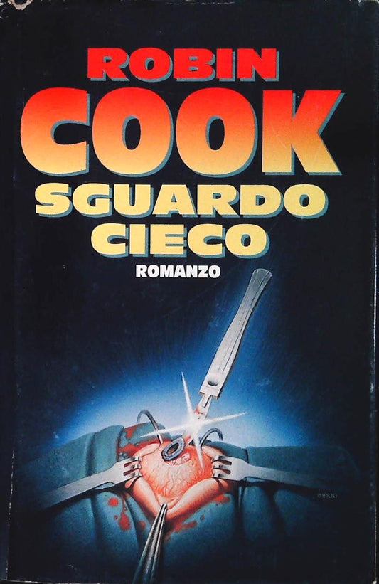 SGUARDO CIECO - ROBIN COOK - CDE 1994 - OUTLET DEL LIBRO