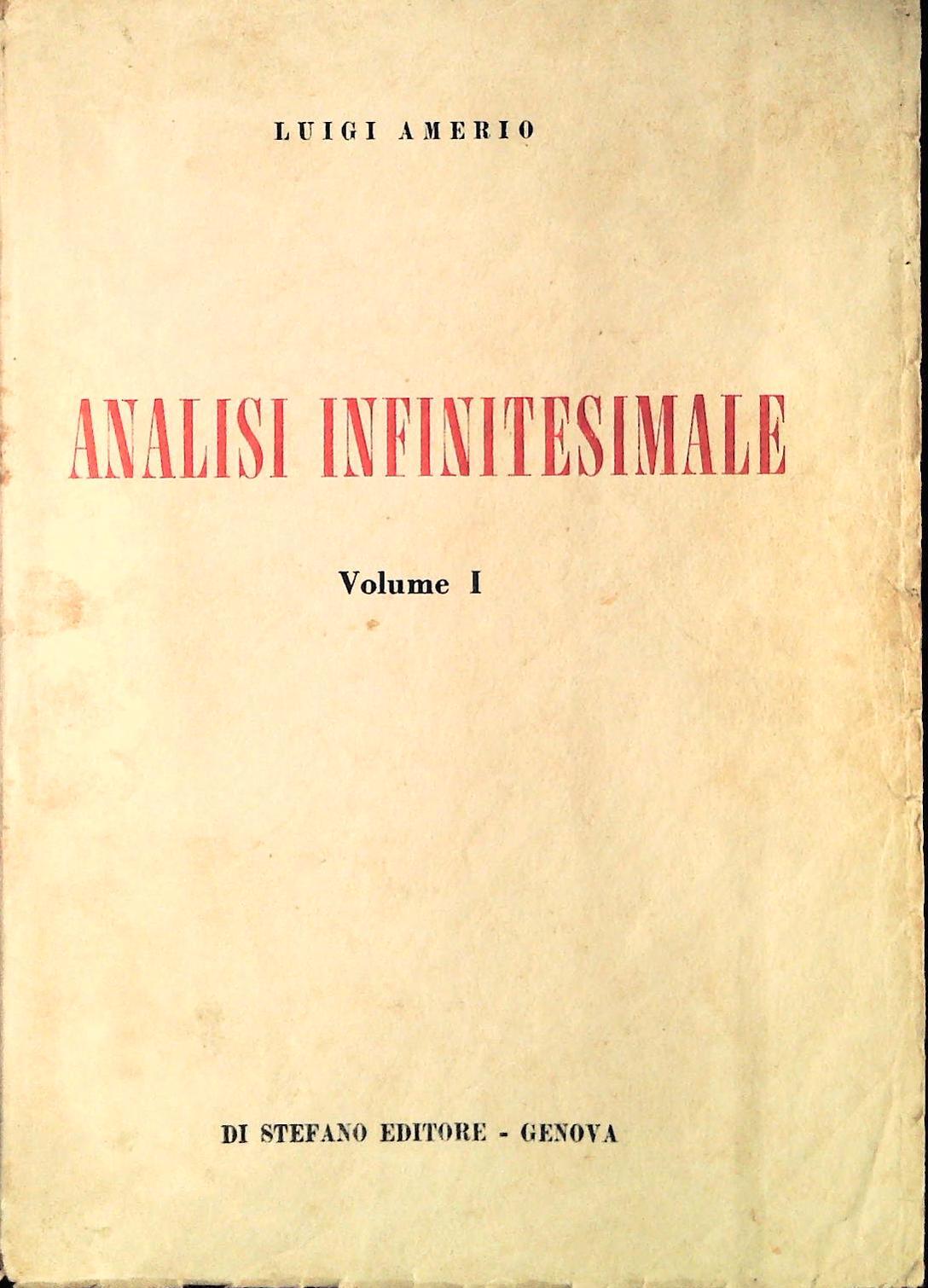 ANALISI INFINITESIMALE - LUIGI AMERIO - VOLUME PRIMO