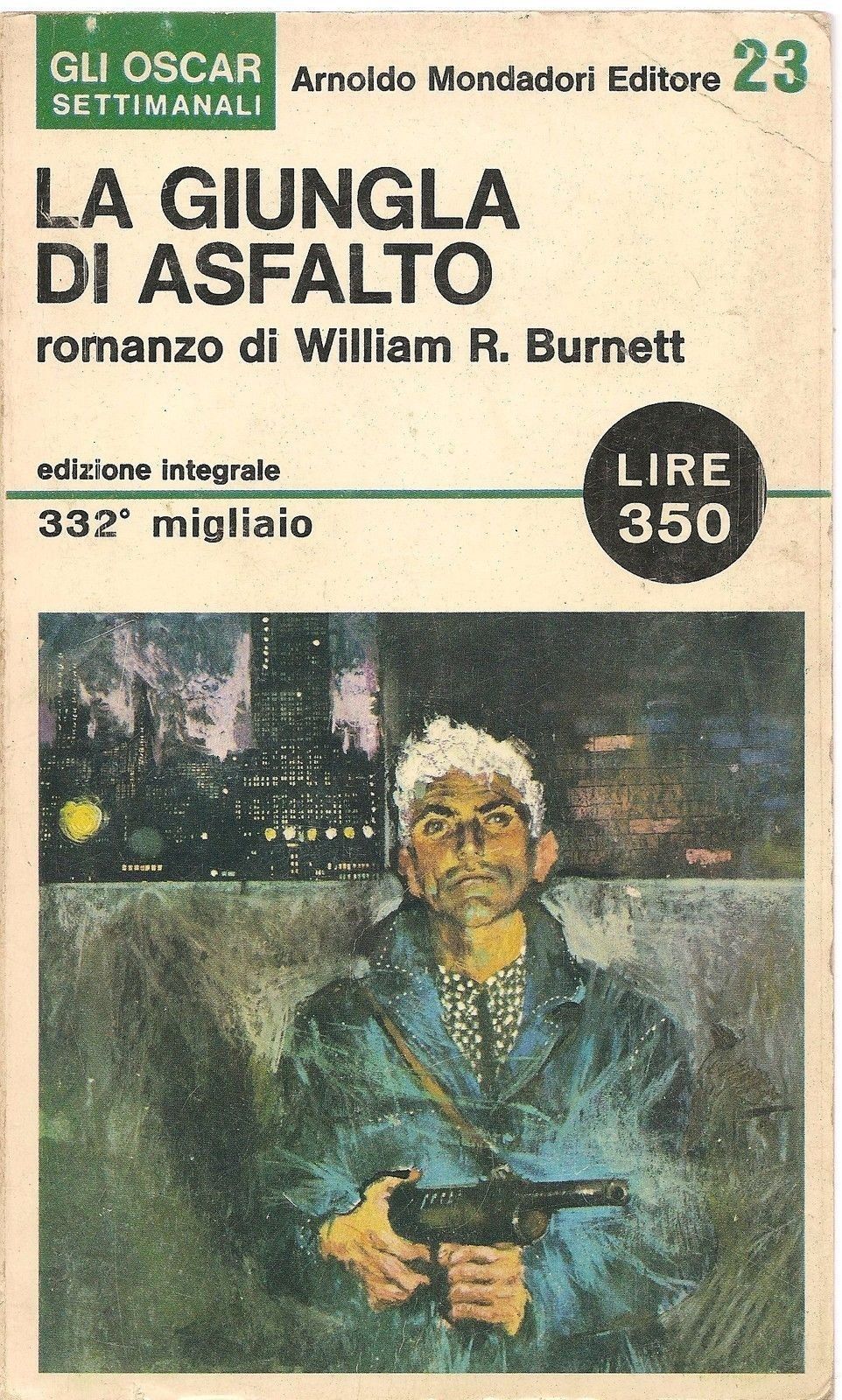 LA GIUNGLA DI ASFALTO - WILLIAM R. BURNETT
