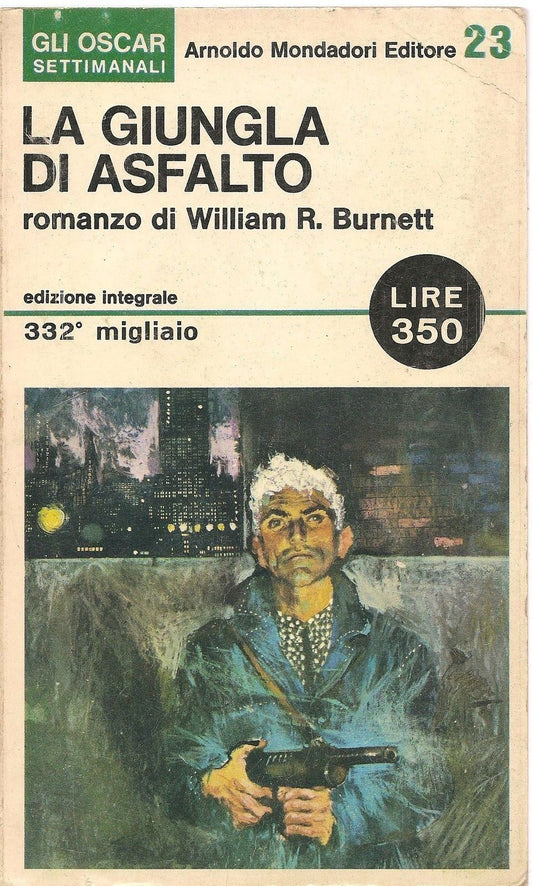 LA GIUNGLA DI ASFALTO - WILLIAM R. BURNETT