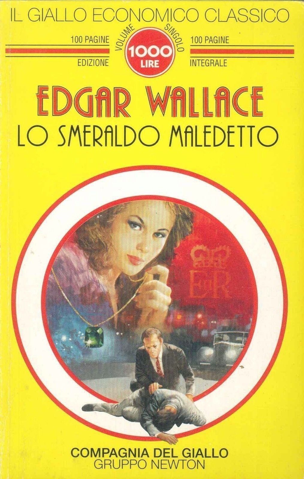 LO SMERALDO MALEDETTO - EDGARD WALLACE - NEWTON 1993 - OUTLET DEL LIBRO