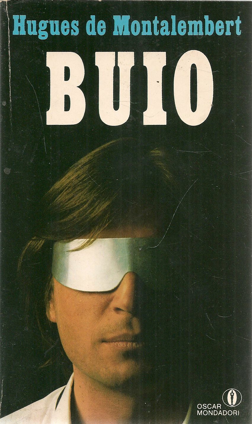 BUIO - HUGUES DE MONTALEMBERT - ED. OSCAR MONDADORI 1988