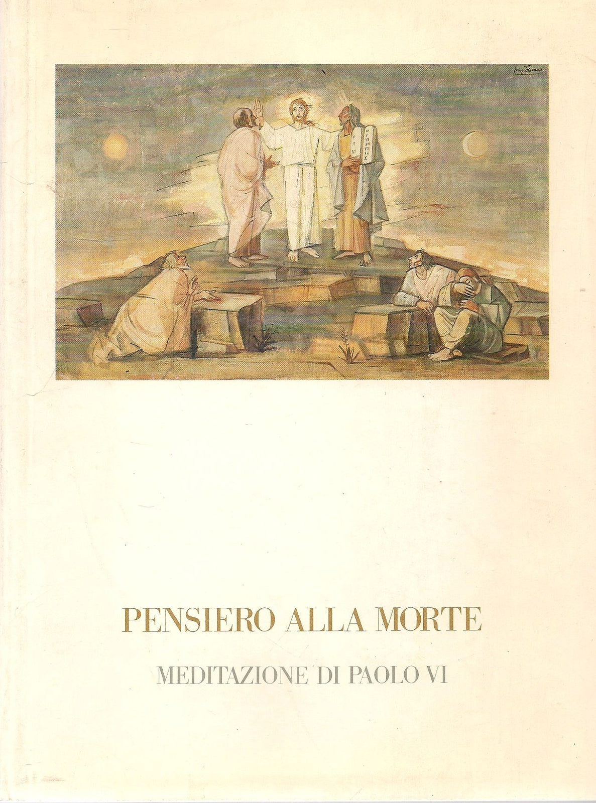 PENSIERO ALLA MORTE - MEDITAZIONE DI PAOLI VI - LIBR. ED. VATICANA 1979