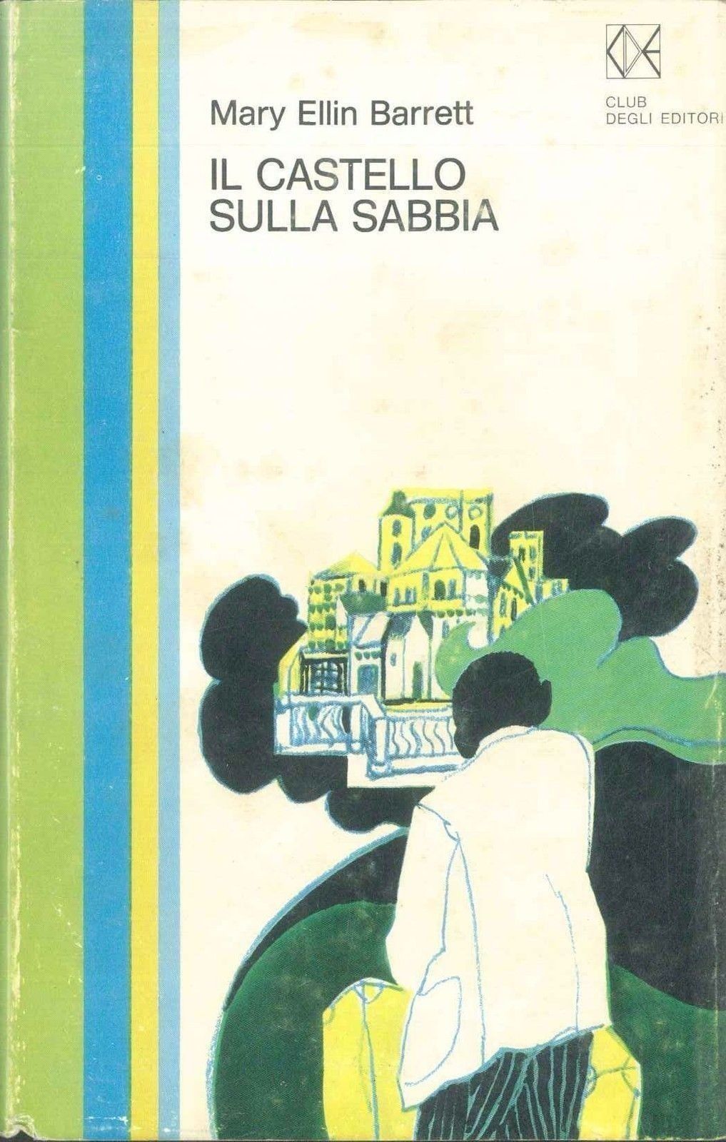 IL CASTELLO SULLA SABBIA - MARY ELLIN BARRET