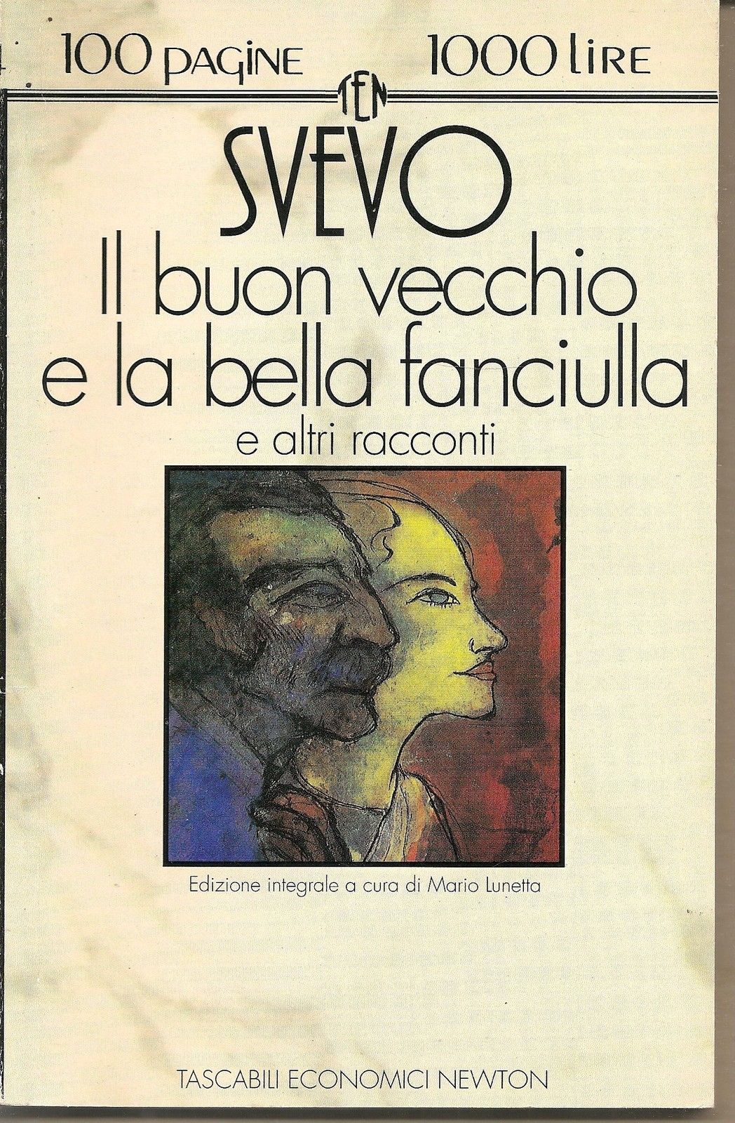 IL BUON VECCHIO E LA BELLA FANCIULLA e altri racconti - ITALO SVEVO