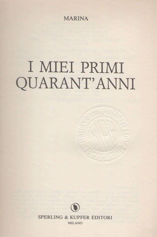 I MIEI PRIMI QUARANT'ANNI - MARINA