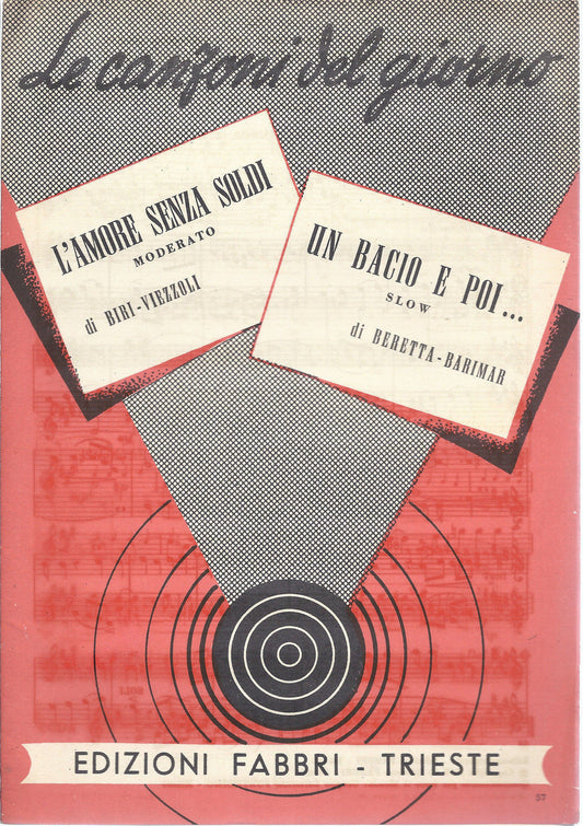 L'AMORE SENZA SOLDI (Biri-Viezzoli) UN BACIO E POI.. (Beretta-Barimar)# SPARTITO