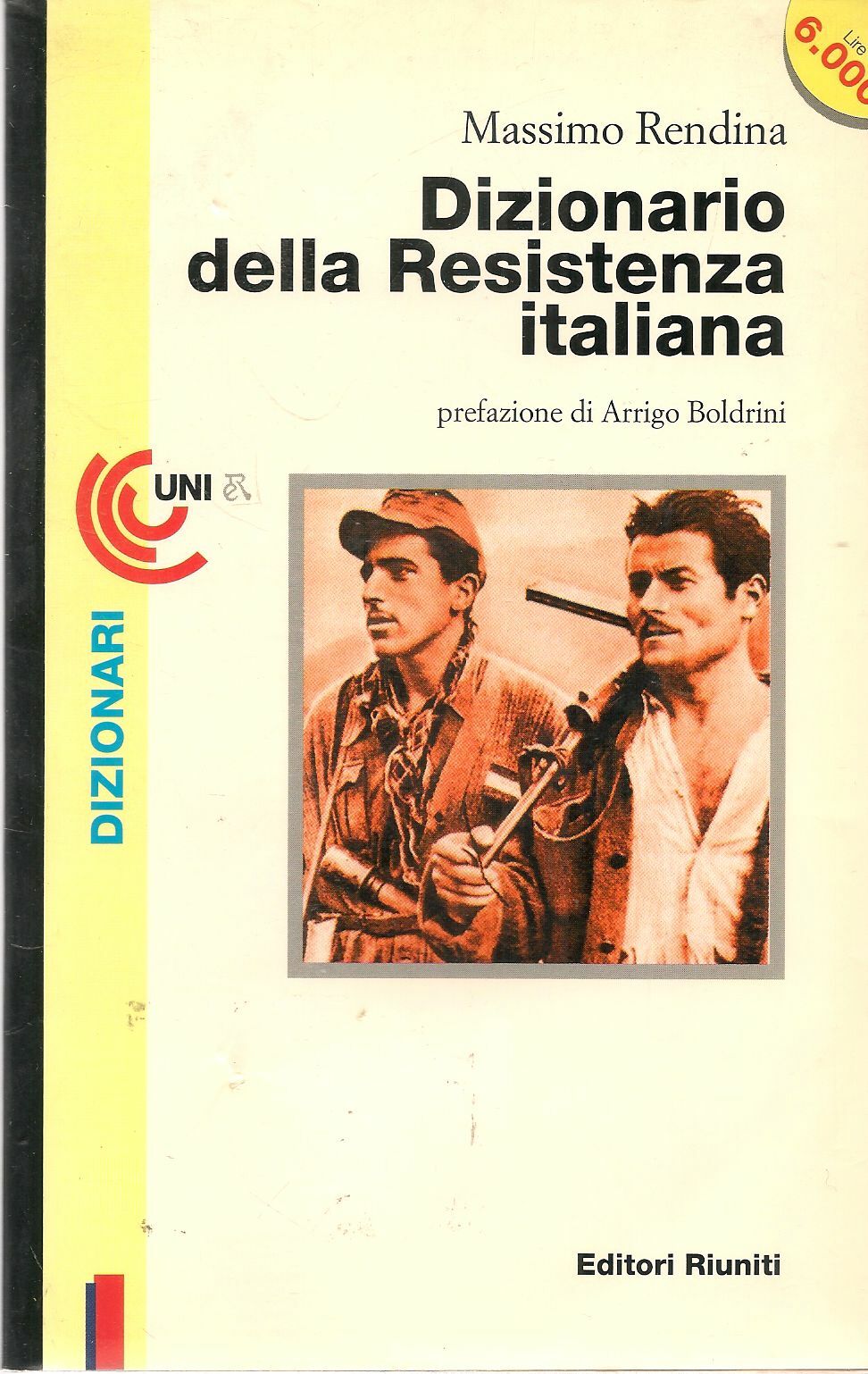 DIZIONARIO DELLA RESISTENZA ITALIANA- MASSIMO RENDINA