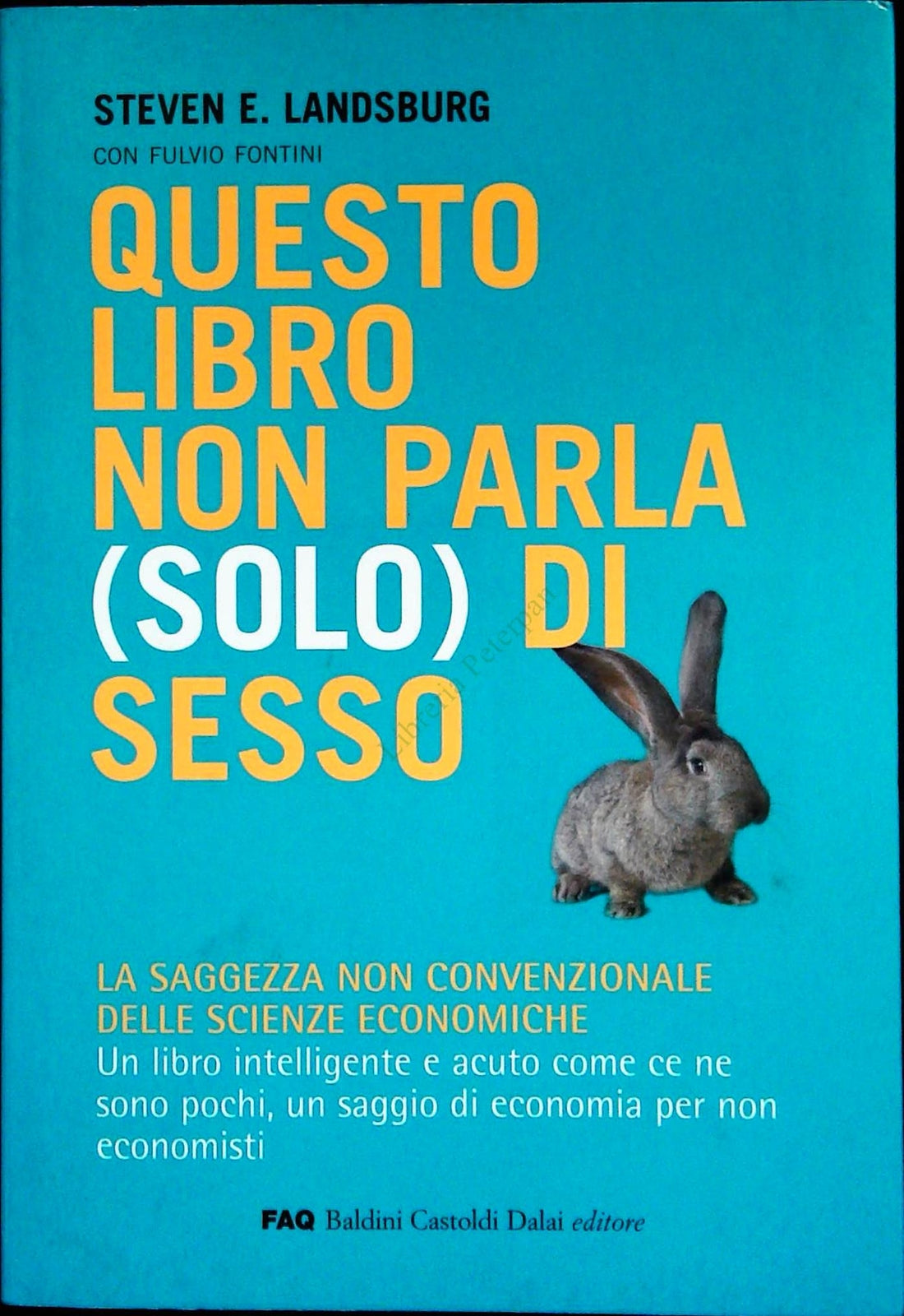 QUESTO LIBRO NON PARLA -SOLO- DI SESSO - STEVEN E. LANDSBURG