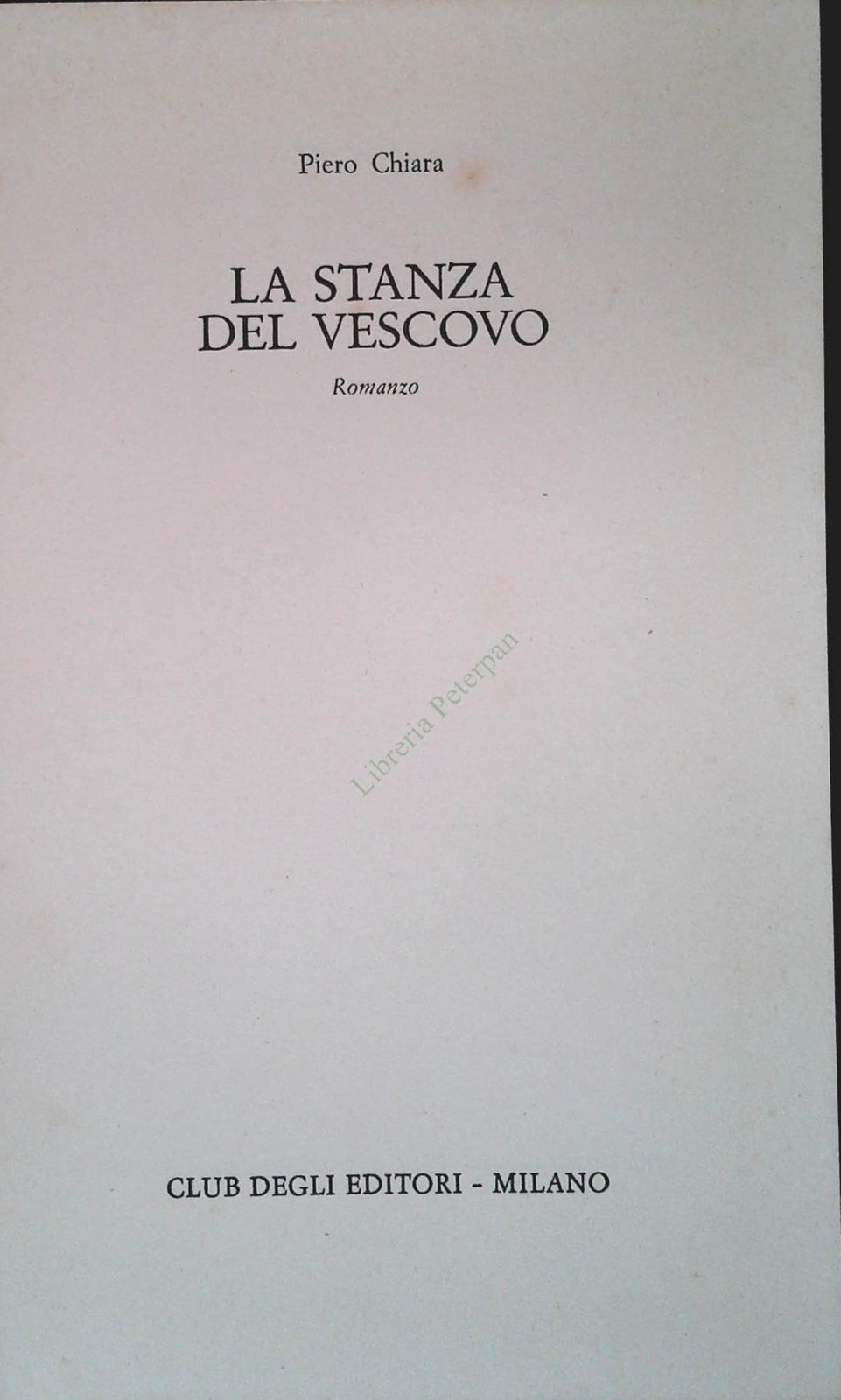 LA STANZA DEL VESCOVO - PIERO CHIARA - CDE 1977 - OUTLET DEL LIBRO