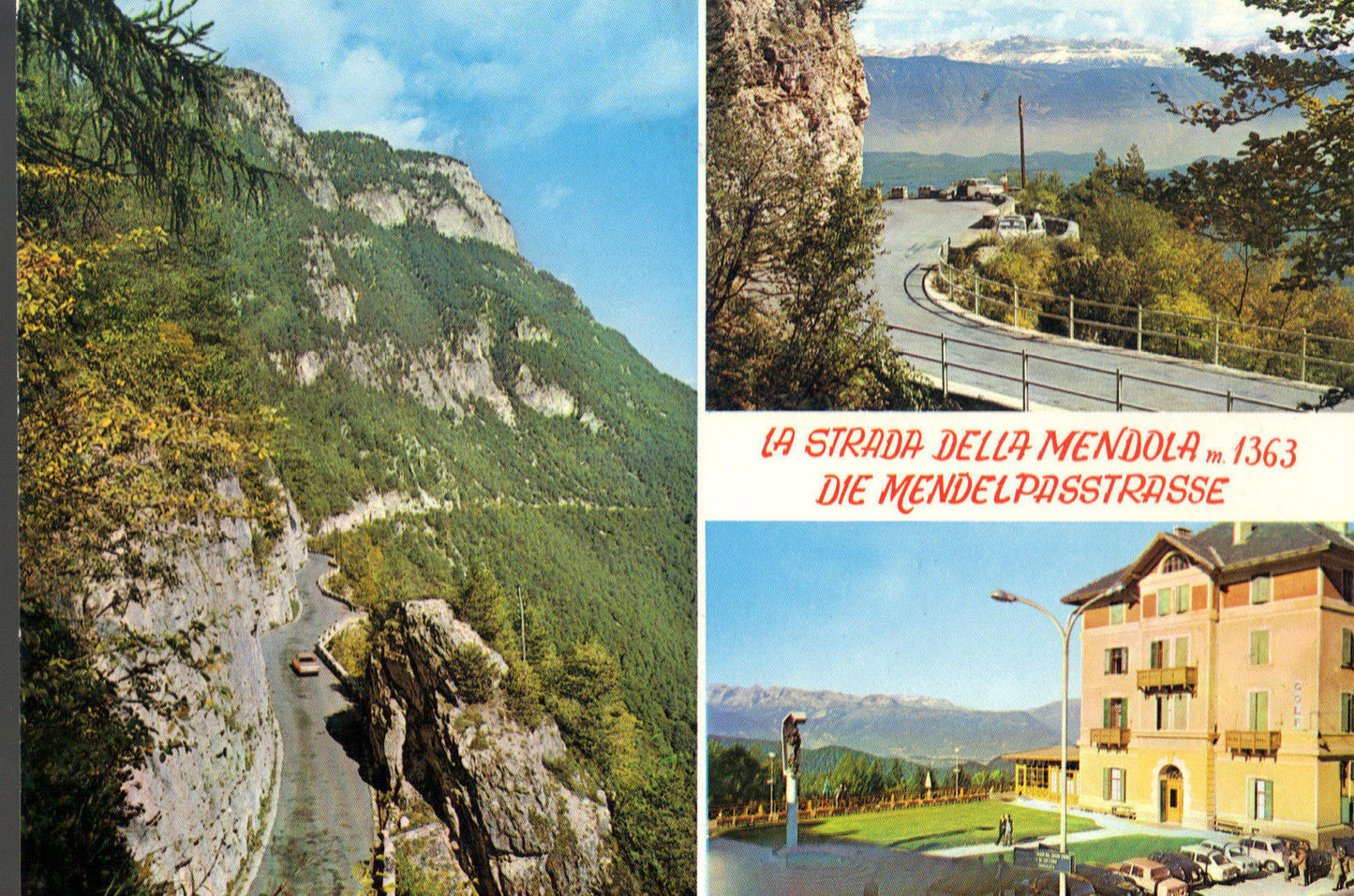 LA STRADA DELLA MENDOLA - DIE MENDELPASSTRASSE - 3 VEDUTE - 
