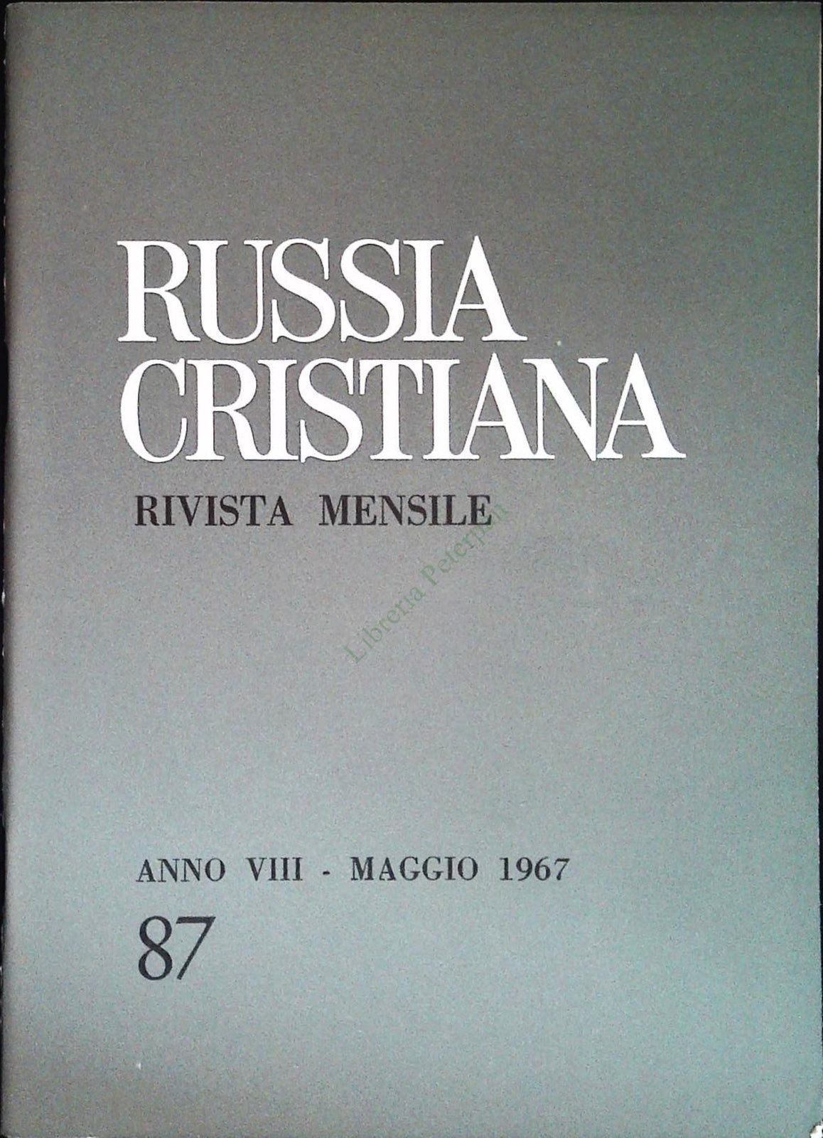 RUSSIA CRISTIANA N. 87 - MAGGIO 1967