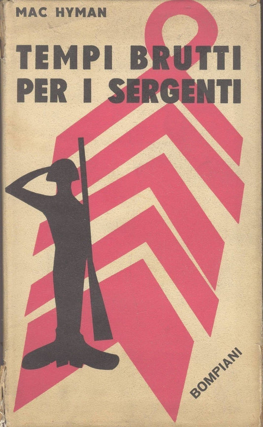 TEMPI BRUTTI PER I SERGENTI - MAC HYMAN