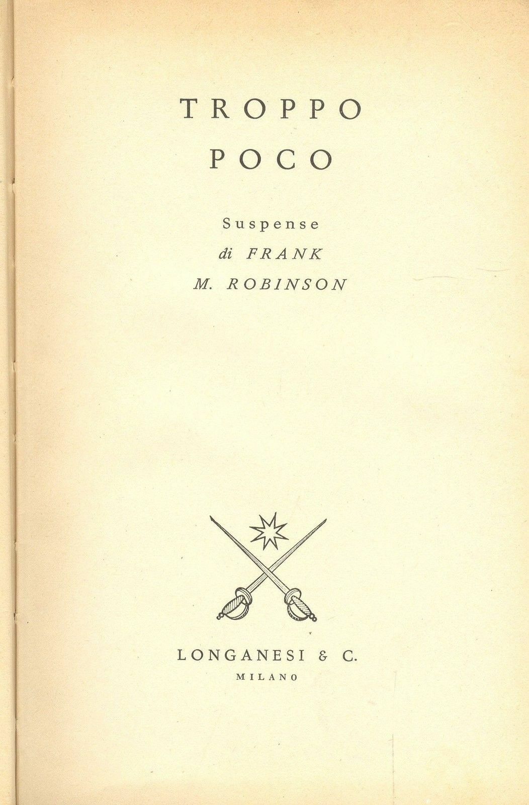 TROPPO POCO - FRANK M. ROBINSON