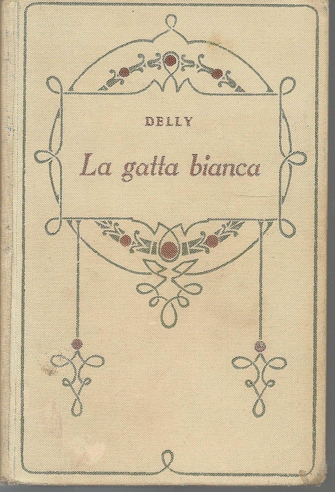 LA GATTA BIANCA - M. DELLY