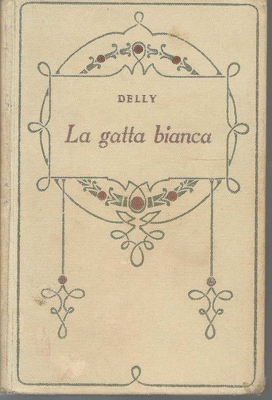 LA GATTA BIANCA - M. DELLY