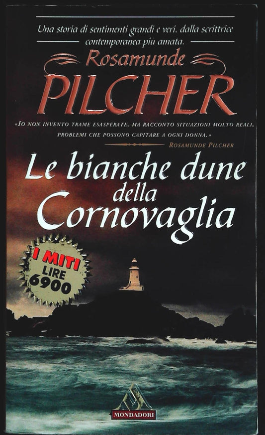 LE BIANCHE DUNE DELLA CORNOVAGLIA - ROSAMUNDE PILCHER - I MITI 1998