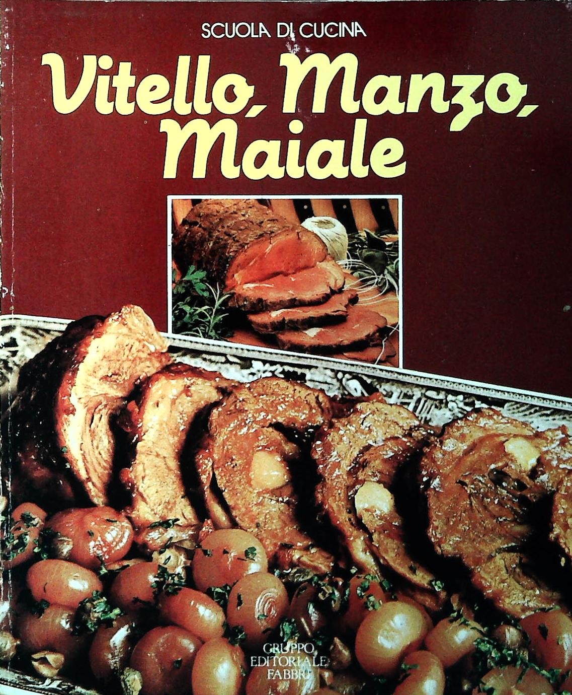 VITELLO MANZO MAIALE - SCUOLA DI CUCINA