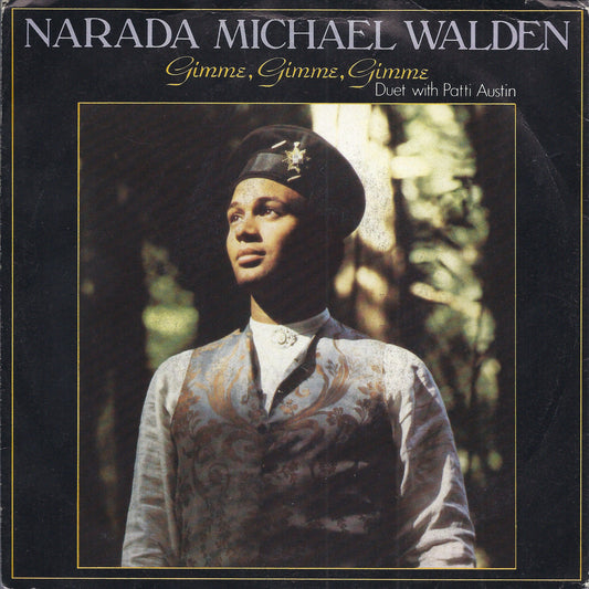 GIMME, GIMME, GIMME - WEAR YOUR LOVE # NARADA MICHAEL WALDEN with Patti Austin