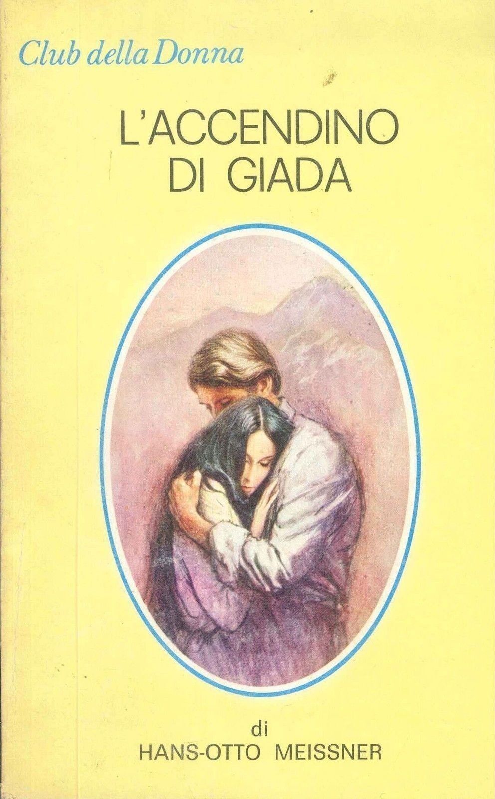 L'ACCENDINO DI GIADA - HANS-OTTO MEISSNER - CLUB DELLA