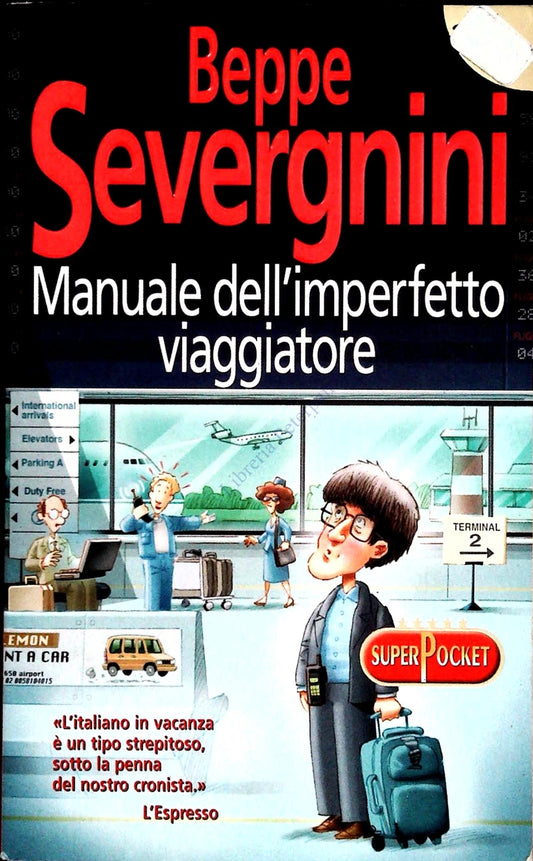 MANUALE DELL'IMPERFETTO VIAGGIATORE - BEPPE SEVERGNINI - SUPERPOCKET 2001