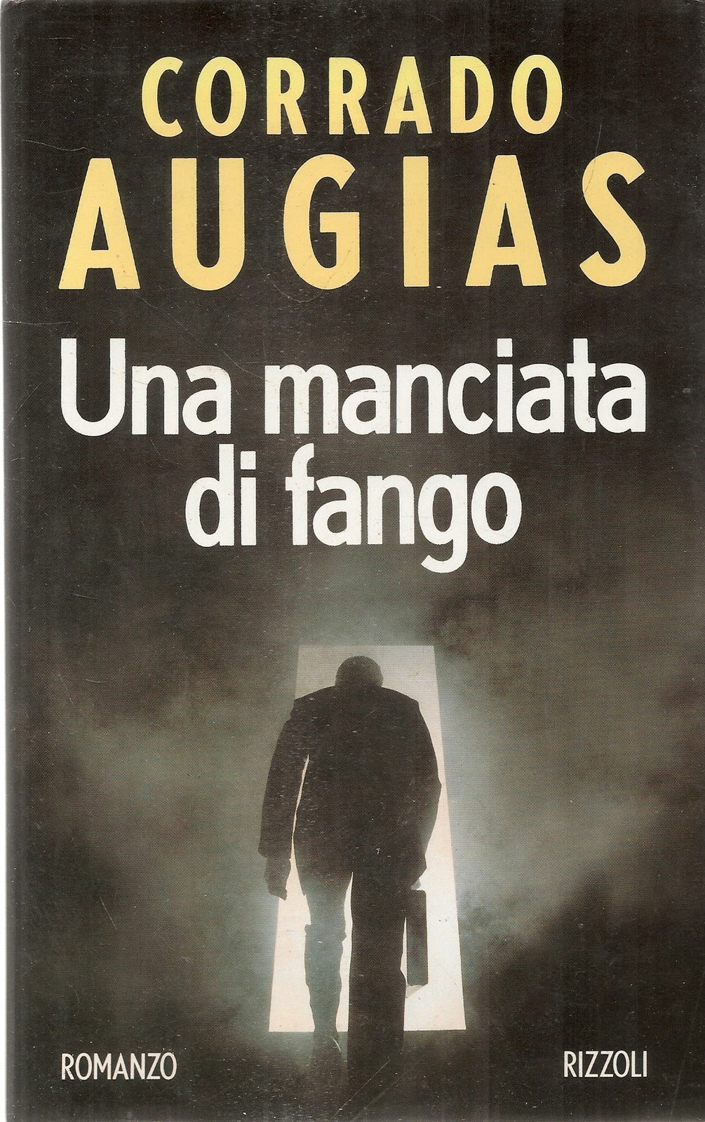 UNA MANCIATA DI FANGO - CORRADO AUGIAS