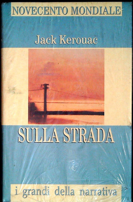 SULLA STRADA - JACK KEROUAC