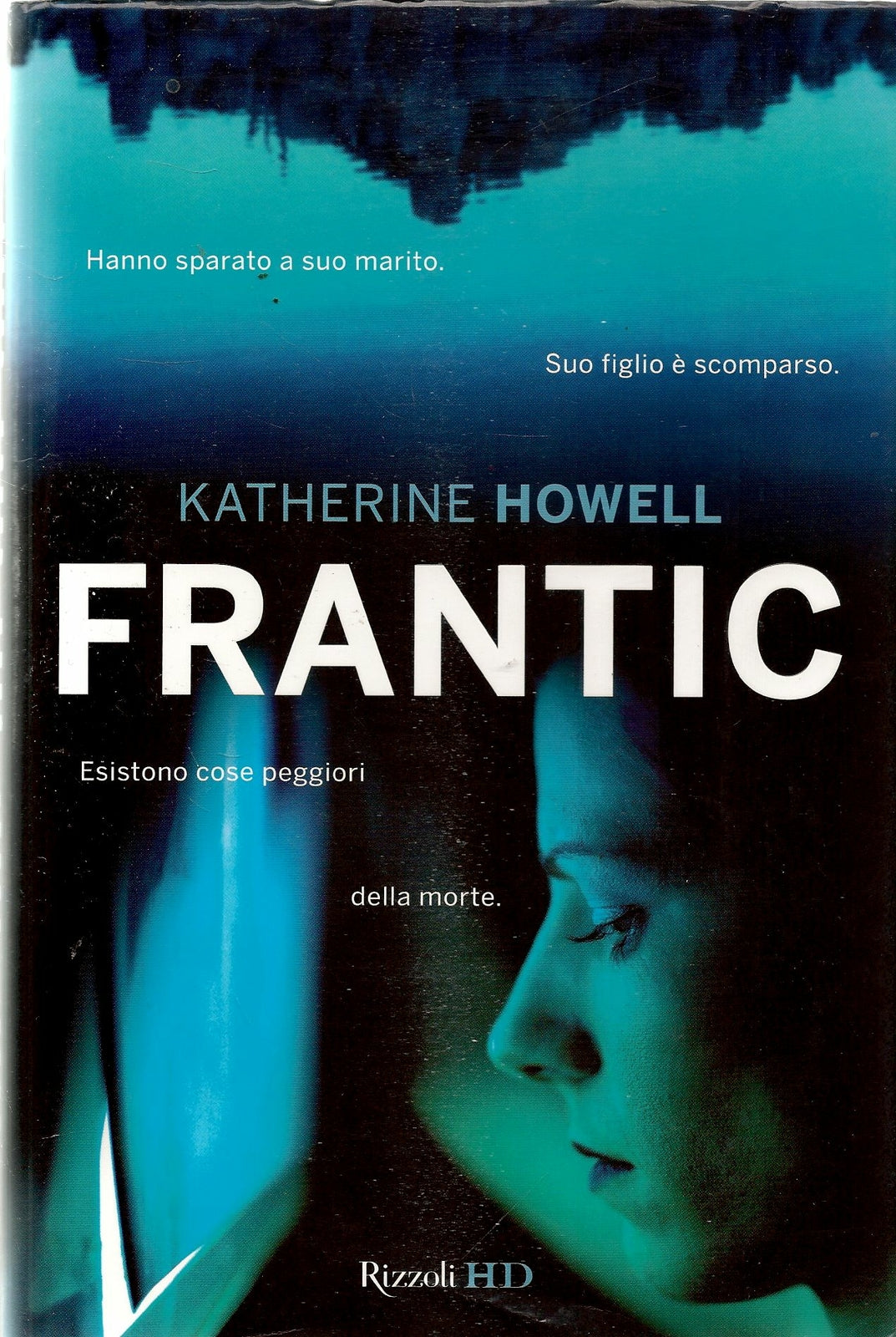 FRANTIC - KATHERINE HOWELL