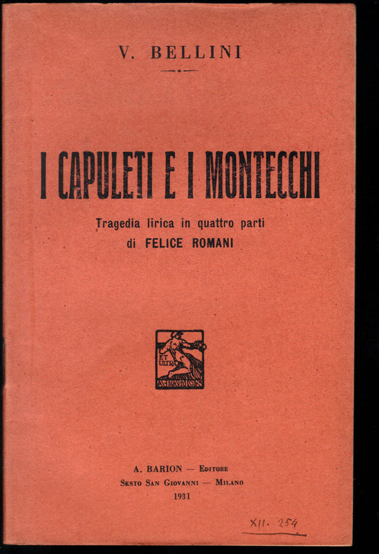 I CAPULETI E I MONTECCHI - V. BELLINI # LIBRETTO D'OPERA - FELICE ROMANI