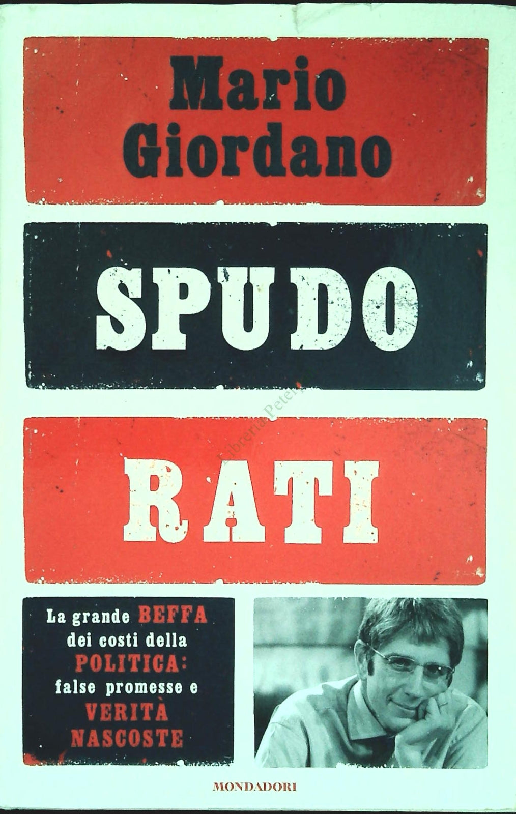 SPUDORATI - MARIO GIORDANO - MONDADORI 2012 - OUTLET DEL LIBRO