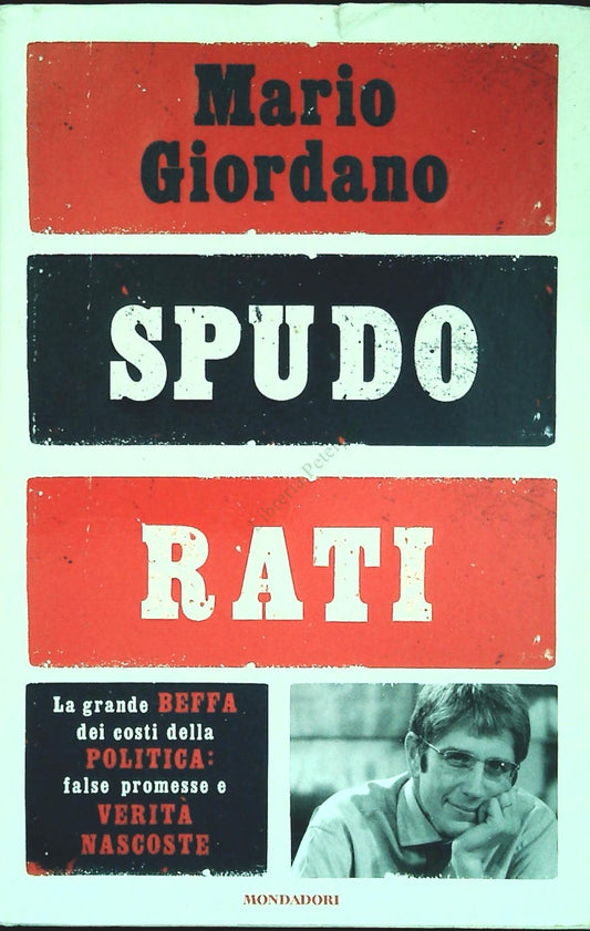 SPUDORATI - MARIO GIORDANO - MONDADORI 2012 - OUTLET DEL LIBRO