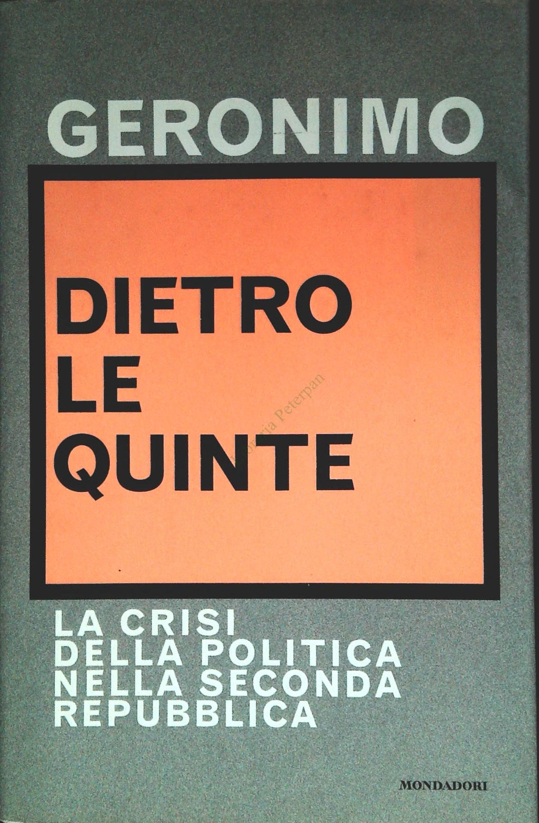 DIETRO LE QUINTE -GERONIMO - MONDADORI 2002 - OUTLET DEL LIBRO
