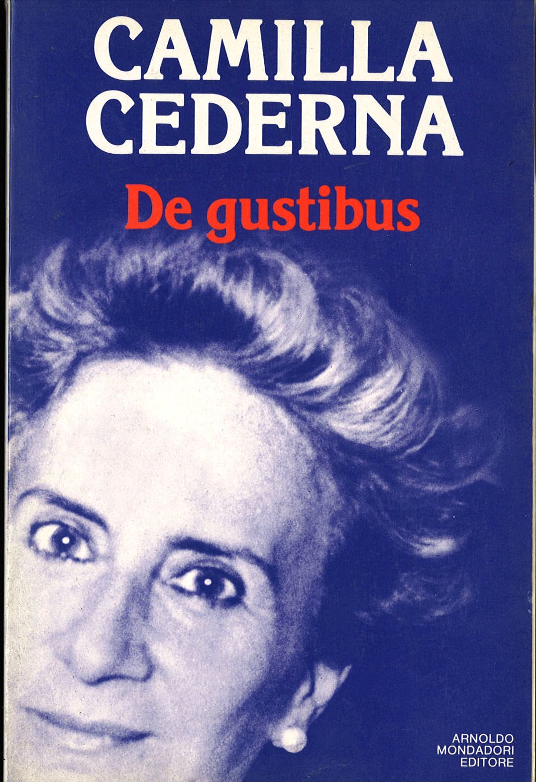 DE GUSTIBUS   CAMILLA CEDERNA