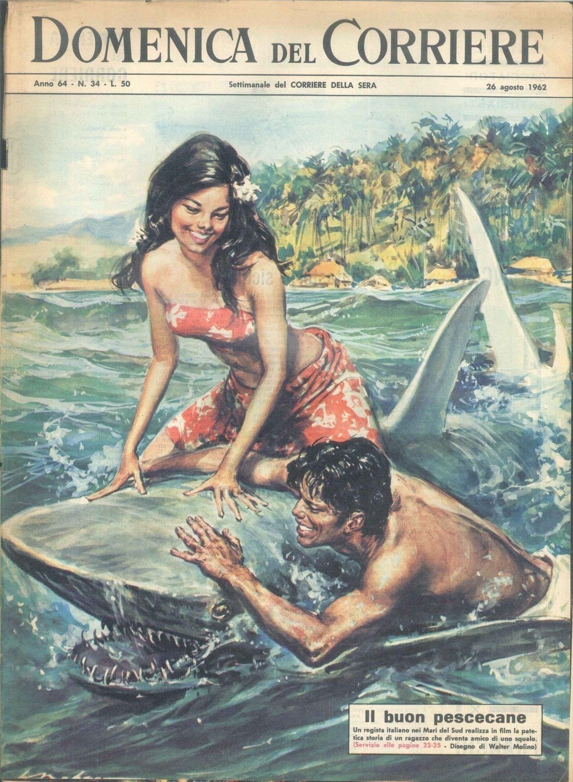DOMENICA DEL CORRIERE N 34 - 26 AGOSTO 1962 - ILLUSTRATORE WALTER MOLINO