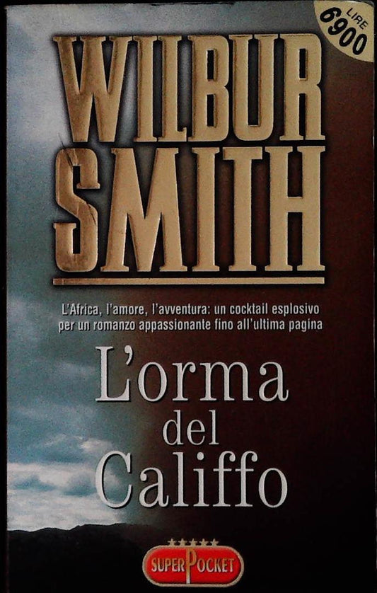 L'ORMA DEL CALIFFO - WILBUR SMITH - SUPERPOCKET 1998 - OUTLET DEL LIBRO