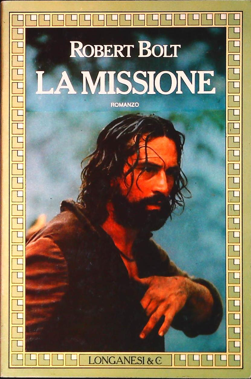 LA MISSIONE - ROBERT BOLT
