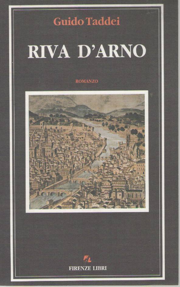 RIVA D'ARNO - GUIDO TADDEI