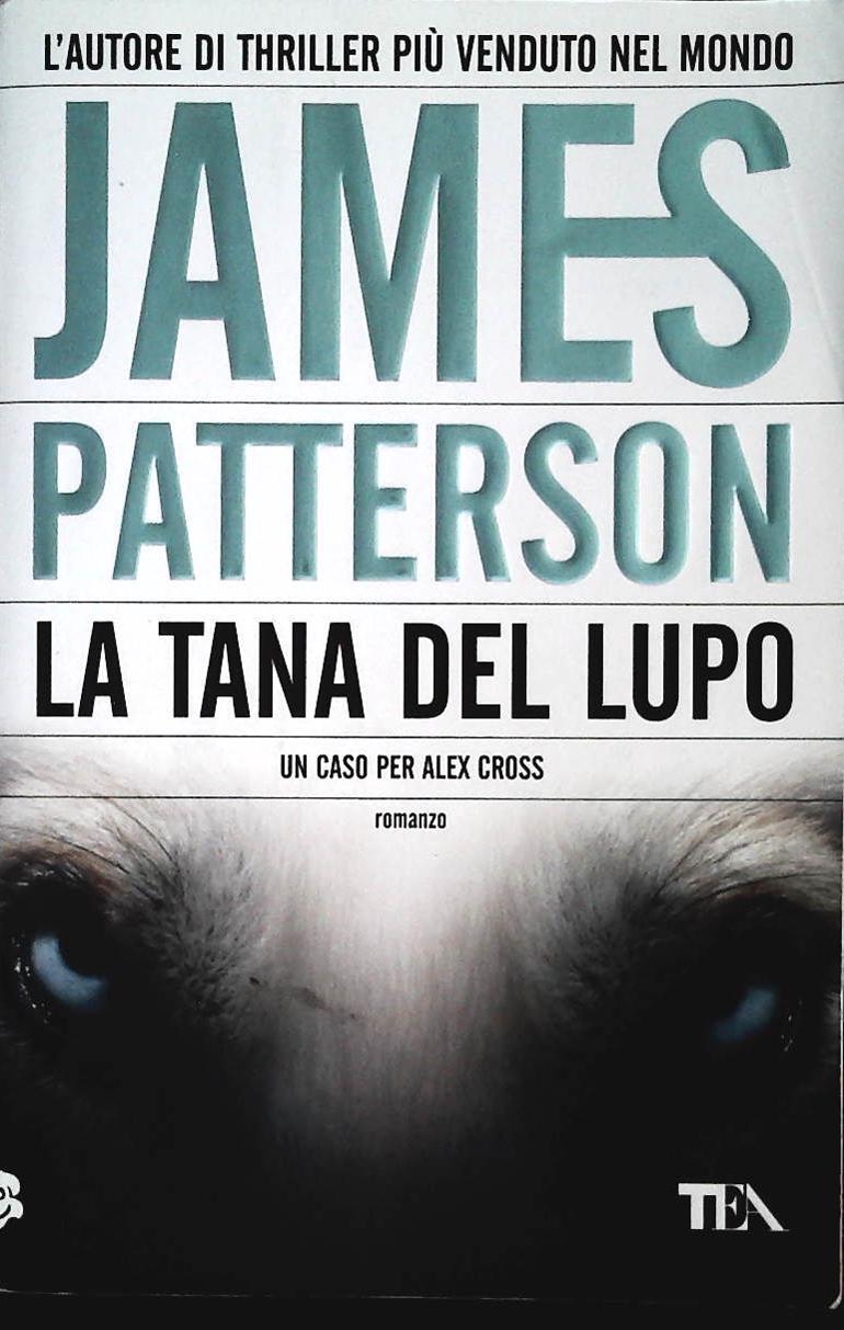 LA TANA DEL LUPO - JAMES PATTERSON - TEA 2010 - OUTLET DEL LIBRO