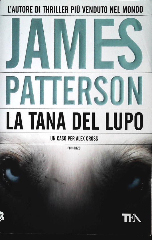 LA TANA DEL LUPO - JAMES PATTERSON - TEA 2010 - OUTLET DEL LIBRO