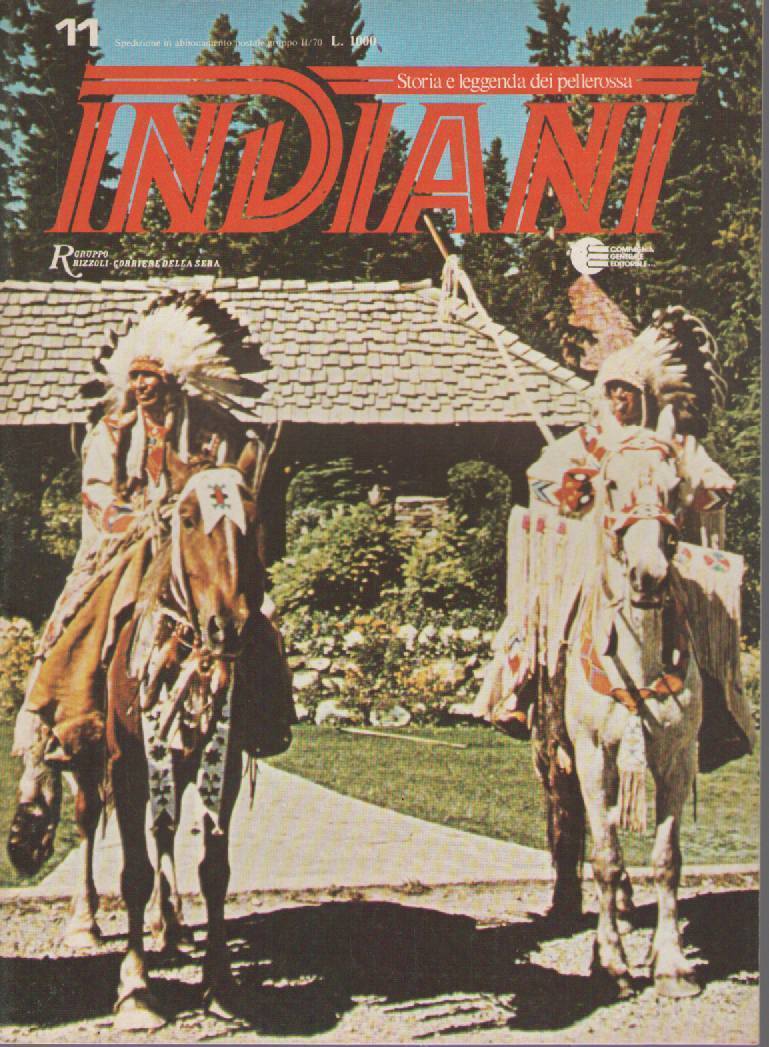 INDIANI, STORIA E LEGGENDA DEI PELLEROSSA - N 11